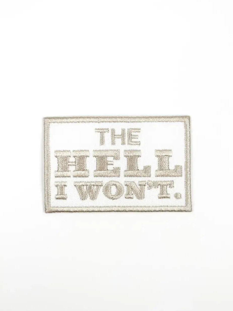 The Hell I Won't Patch