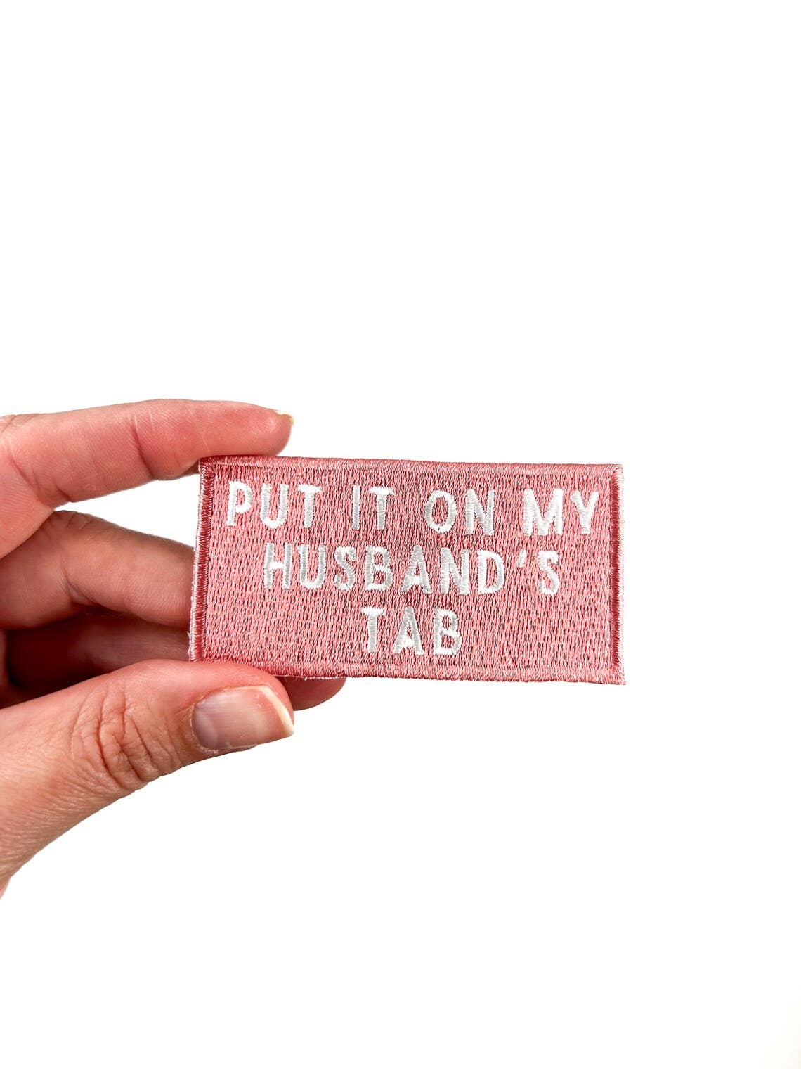Pink Put It On My Husband's Tab Patch